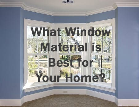 best replacement window material