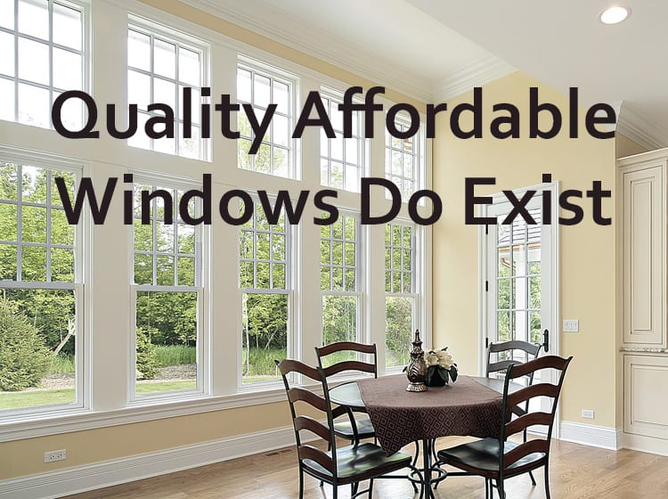 quality affordable windows near me