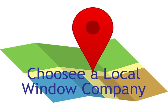 Choose a Local Window Company