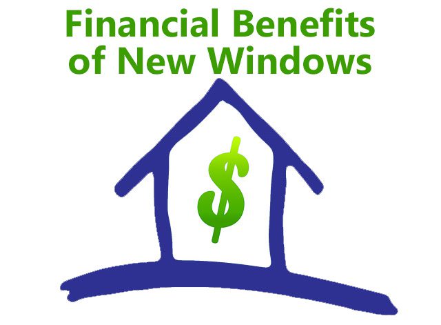 Financial Benefits of New Windows